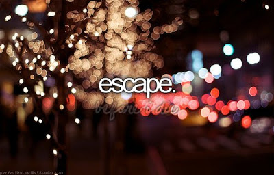 before-i-die-escape-escape-before-die-list-love-Favim.com-341403