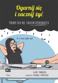 Ogarnij-się-i-zacznij-żyć-Raquel-Corcoles-Lucia-Taborada